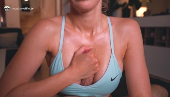 Watch TheMagicMuffin’s hot sweaty workout babe in sports bra take my big cock POV-style and get a cumshot on her huge tits