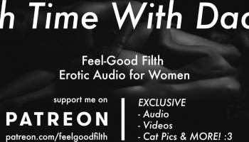 Erotic Audio for Women: Daddy Manhandles You Onto His Big Cock In The Bath